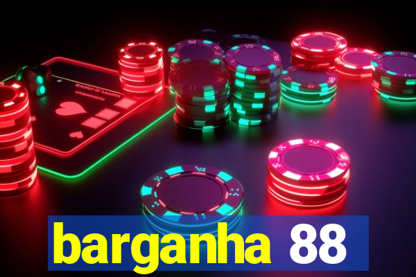 barganha 88